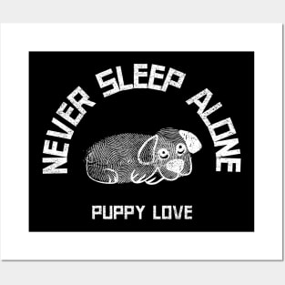 Never Sleep Alone. Funny Dog Mom Dad Design. Perfect Dog Lover Gift. Posters and Art